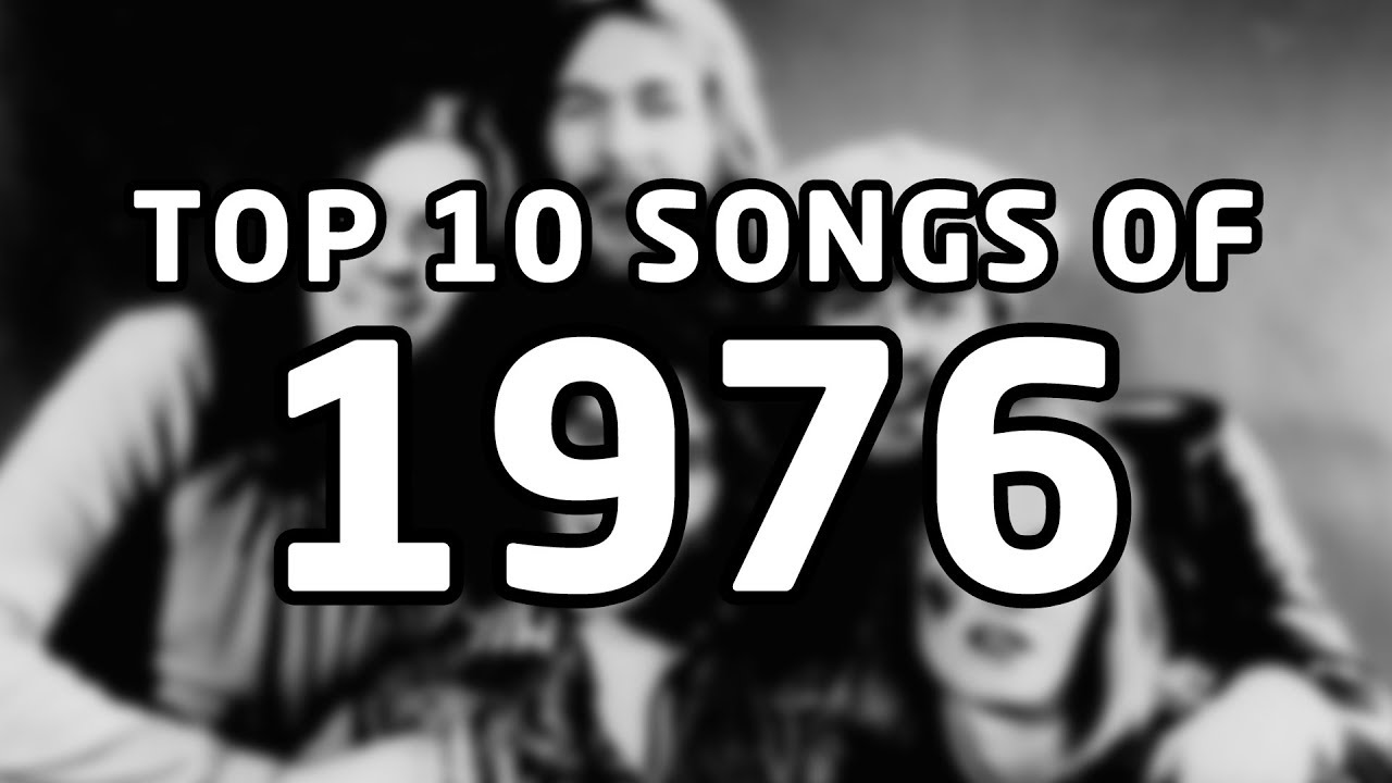Top 10 songs of 1976