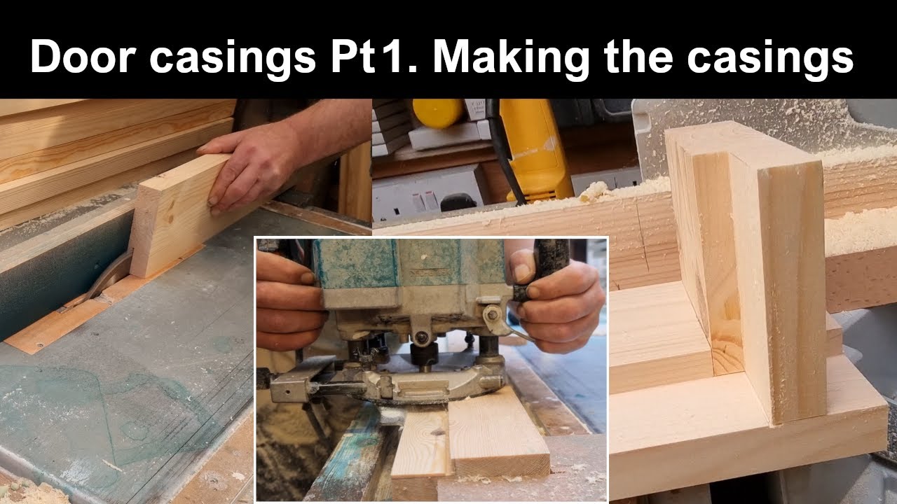 Door casings Pt1. Making them from sawn Pine, lots of tablesaw cutting, hand router milling cutter