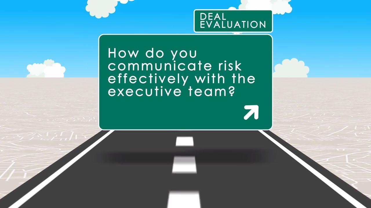 How do I communicate risk to the executive team during the deal evaluation stage of a M&A deal?