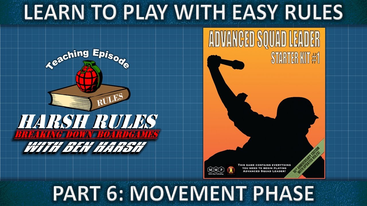 Part 6 Rules Breakdown: Advanced Squad Leader Starter Kit Series