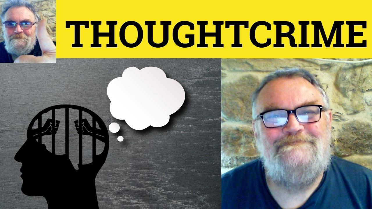 😎 Thoughtcrime Meaning - Thought Crime Definition - Thoughtcrime Defined - Thought Crime Examples