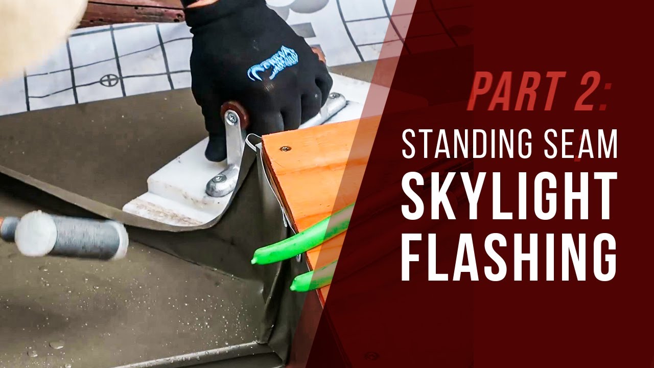 Standing Seam Skylight Flashing Detail - Part 2