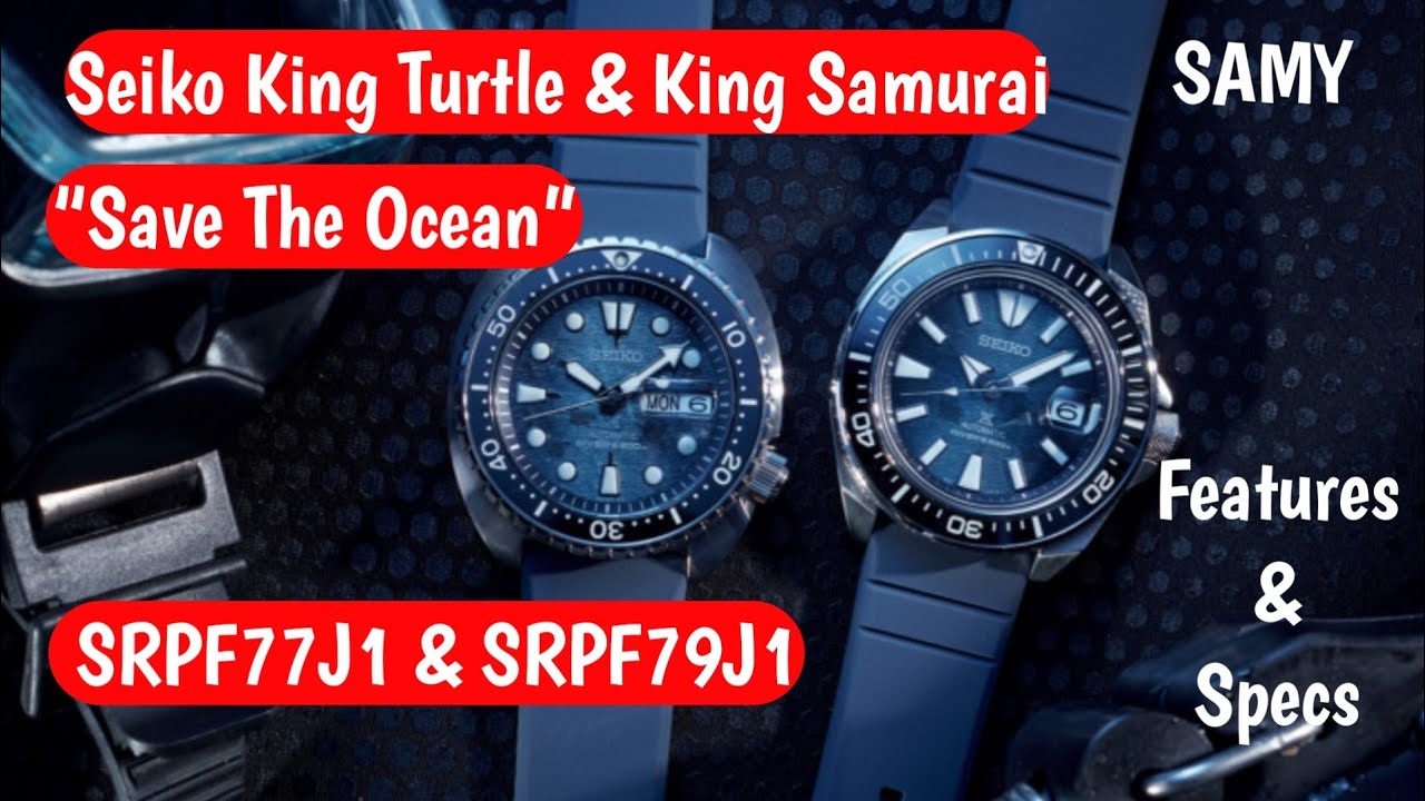 Seiko King Turtle & King SamuraiSave The Ocean&rdquo; SRPF77J1 & SRPF79J1