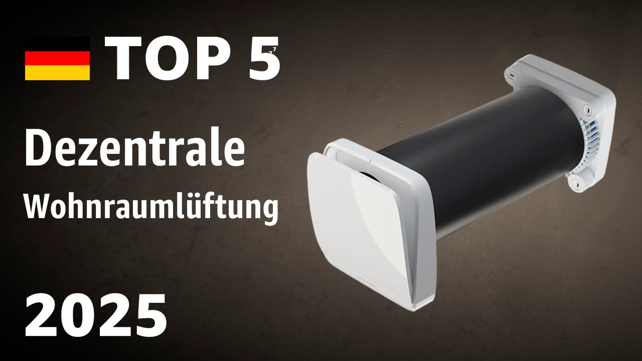 TOP—5. Beste Dezentrale Wohnraumlüftung. Test & Vergleich 2025