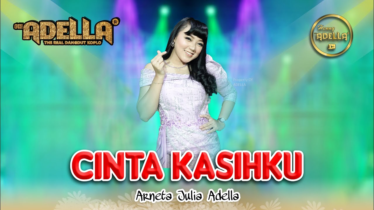 CINTA KASIHKU - Arneta Julia Adella - OM ADELLA