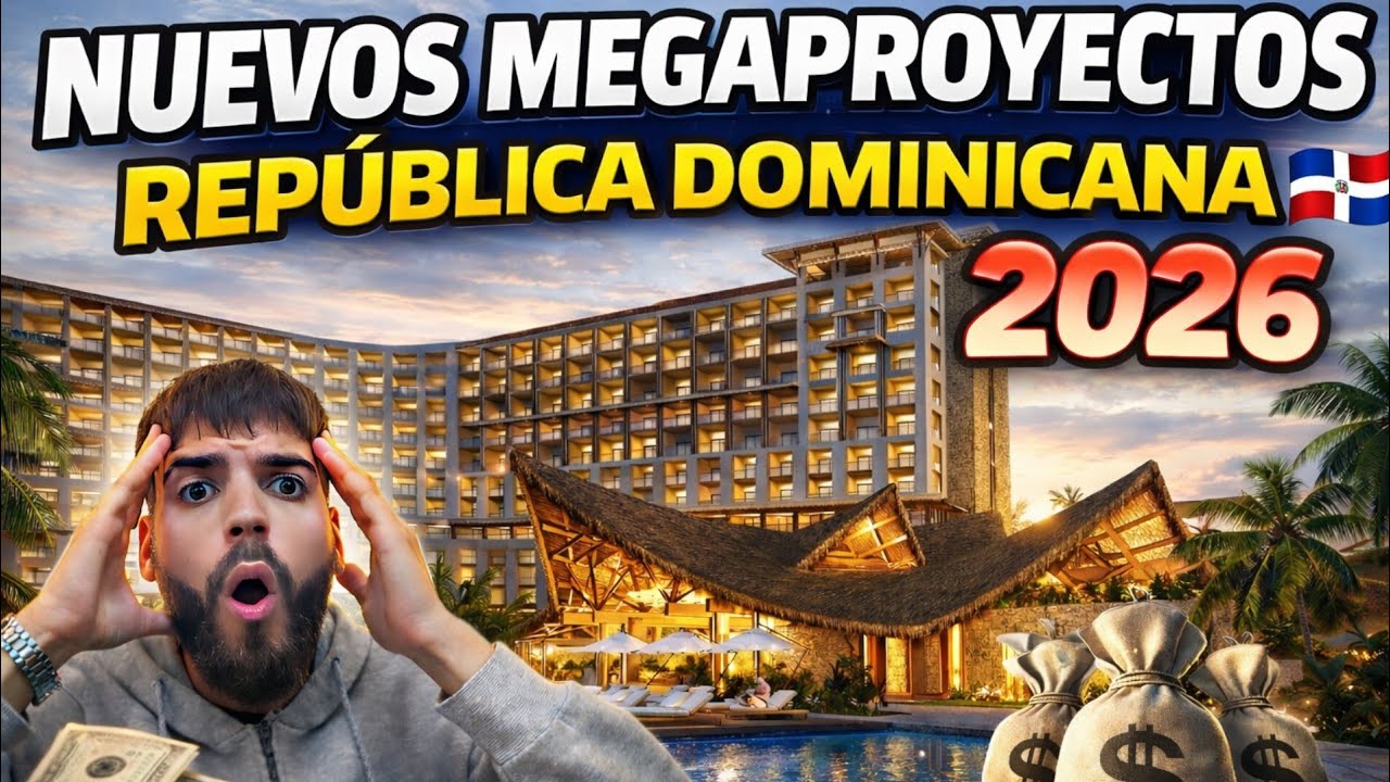 CUBANO 🇨🇺 ALUCINA!! LOS 10 NUEVOS MEGAPROYECTOS DE REPÚBLICA DOMINICANA EN 2026!! 🇩🇴🏗