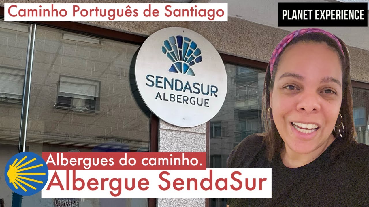 Albergue SendaSur O Porriño - Португальский путь Сантьяго-де-Компостела - Planet Experience