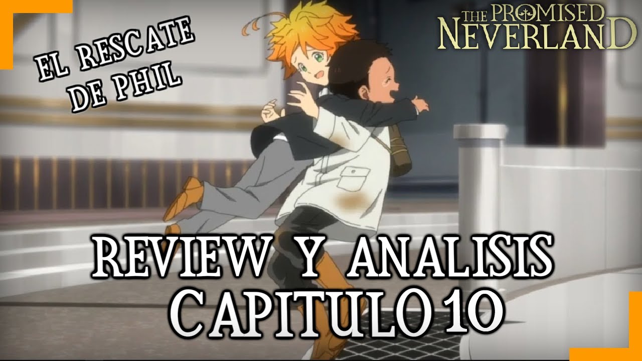 THE PROMISED NEVERLAND CAPITULO 10 TEMPORADA 2 | EL RESCATE DE PHIL | ANALISIS & ANIME VS MANGA
