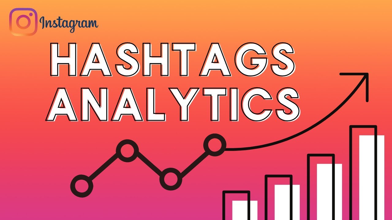 How to measure your hashtags performance on Instagram