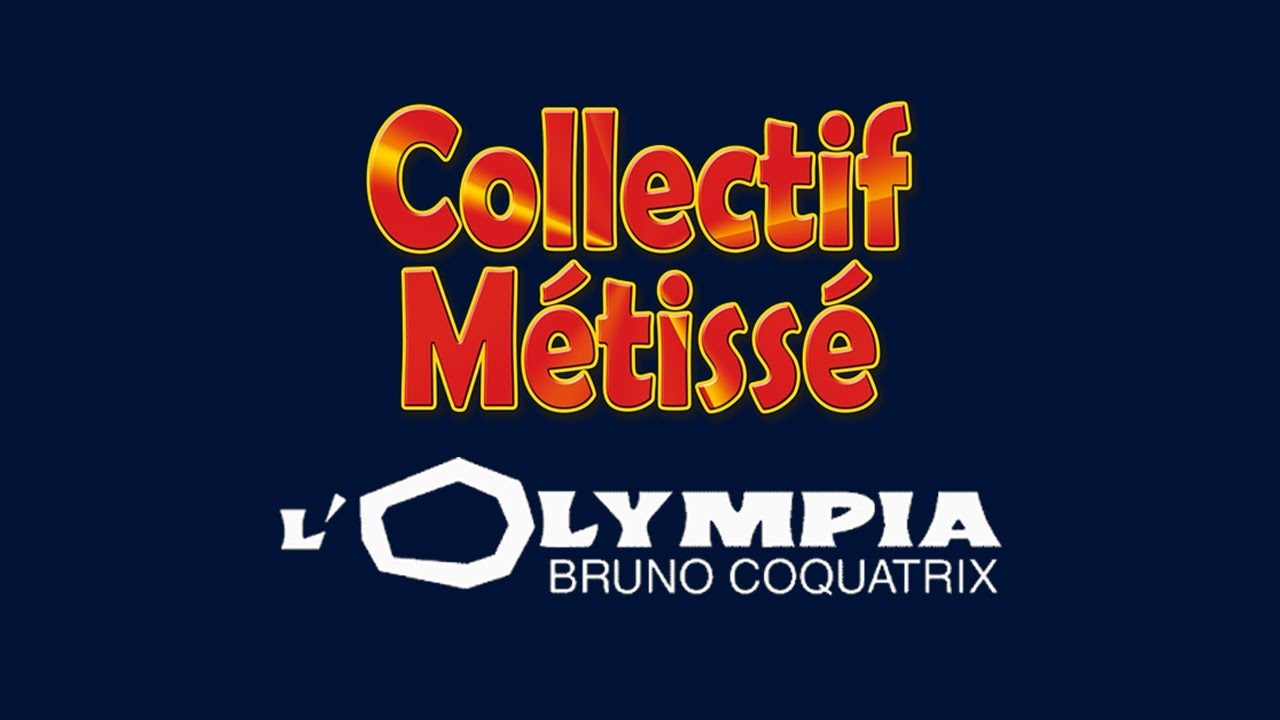 HEY BABY - COLLECTIF MÉTISSÉ EN CONCERT À L'OLYMPIA