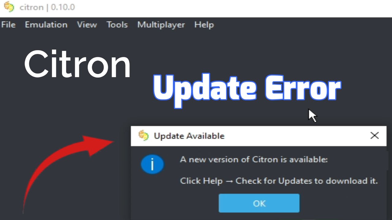 How to fix Error Update Available A new version of Citron Emulator