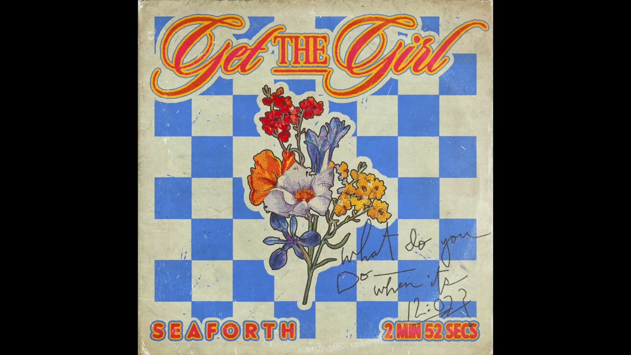 Seaforth - Get The Girl (Official Audio)