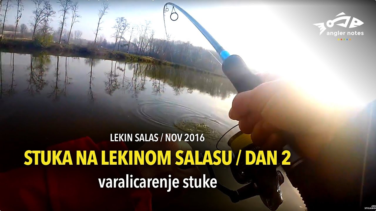 Pecanje Stuke na Lekinom Salasu / Pike Fishing on the Lekin Salas (Day 1)