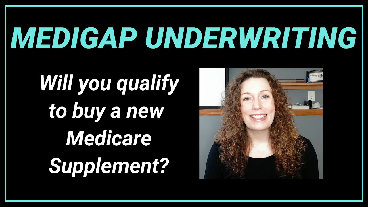 Medicare Supplement Underwriting: Are You Eligible to Buy a Medigap Policy?