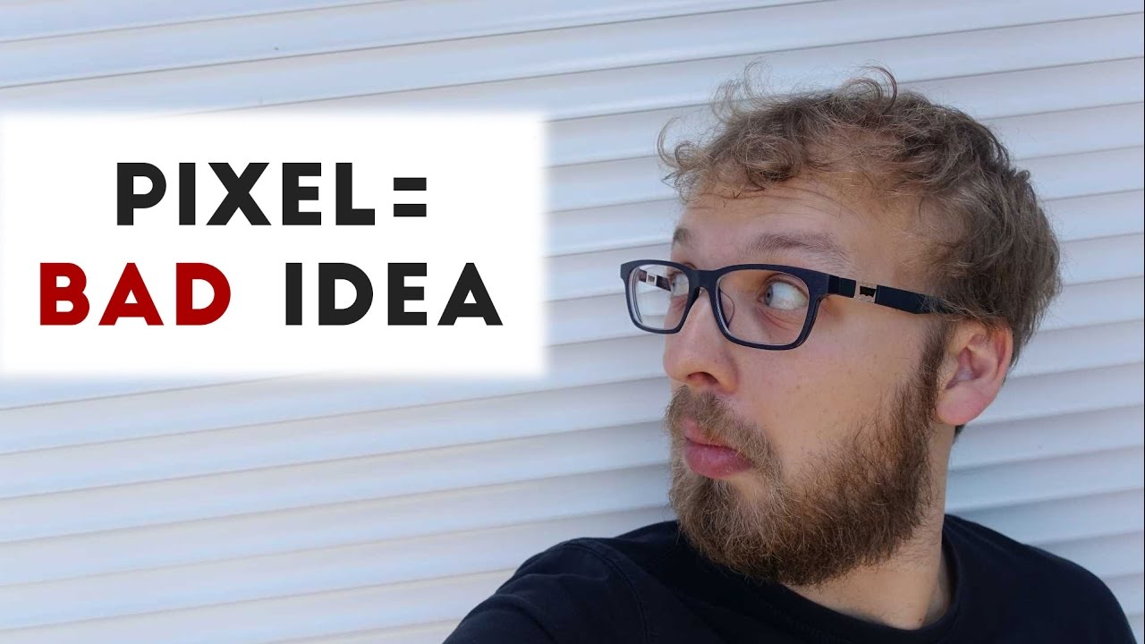 Why the Google Pixel is a bad idea (TSB Ep.6)