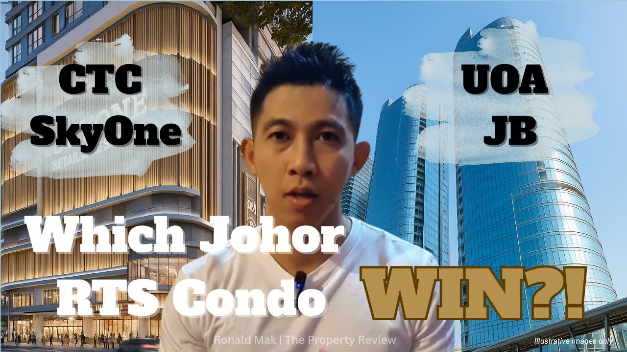 CTC SkyOne vs UOA Group Johor | Which RTS Condo Wins?! | Johor Property Review #ctcskyone #uoagroup