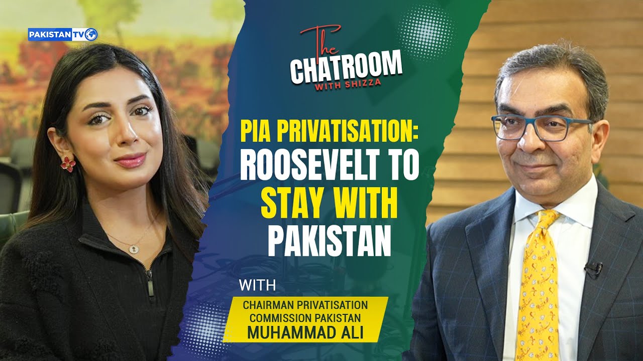 PIA privatisation: No layoffs for a year, Roosevelt to stay with Pakistan | Chatroom with Shizza
