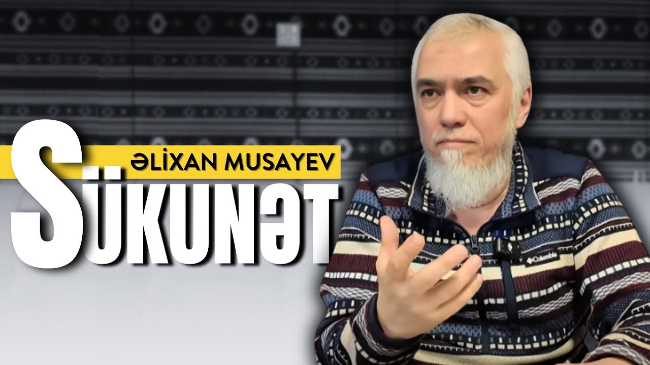 Sükunət l Əlixan Musayev