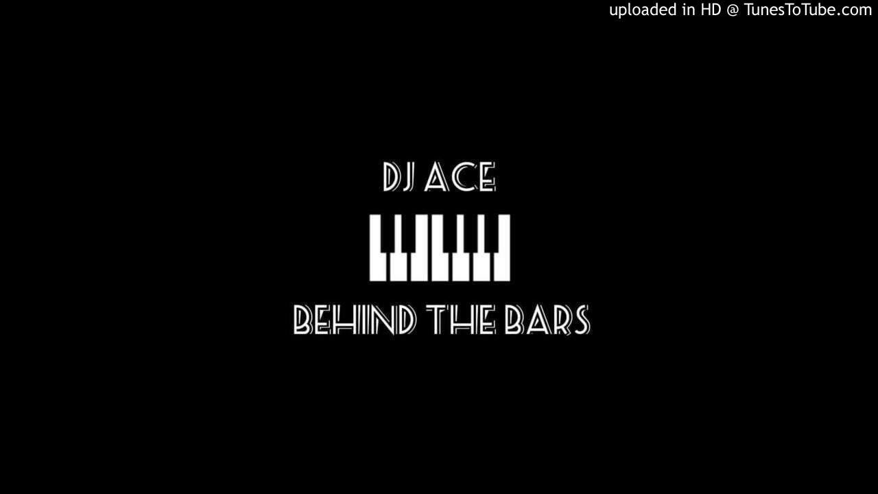 DJ Ace - Behind the bars (Slow Jam)
