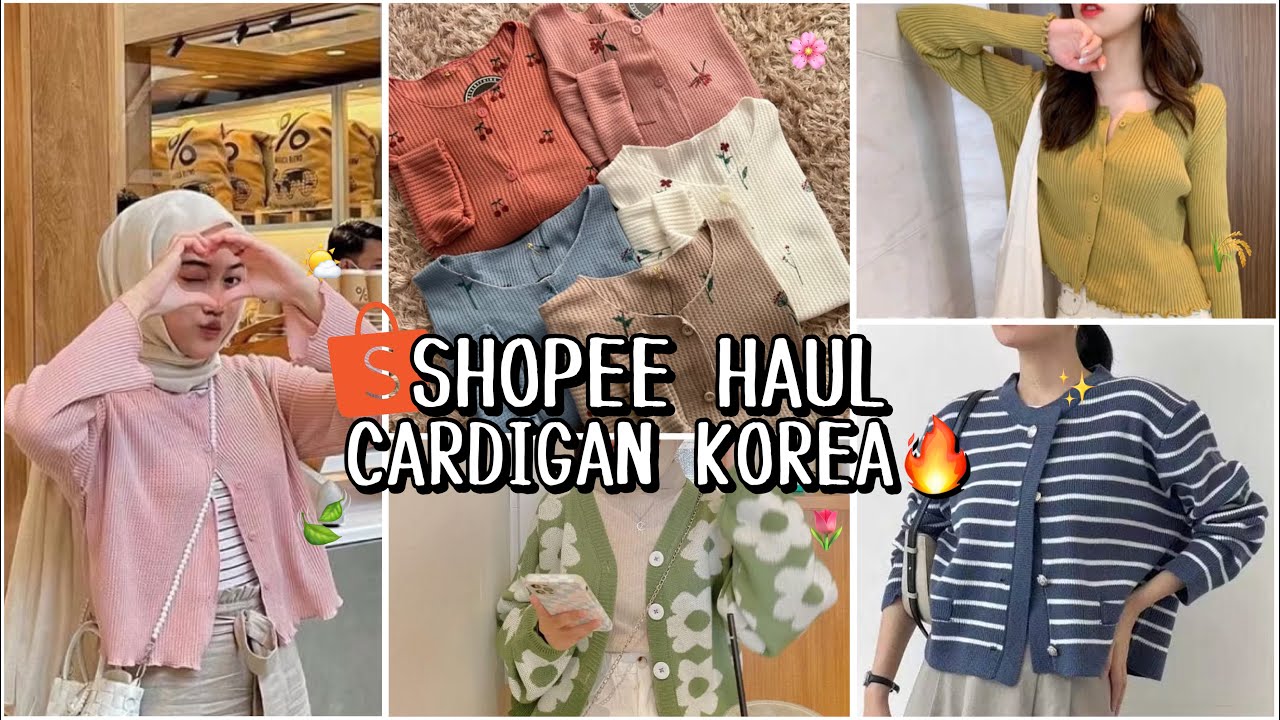 SHOPEE HAUL CARDIGAN KOREA SUPER AESTHETIC PART 3✨ | WAJIB PUNYAA!!