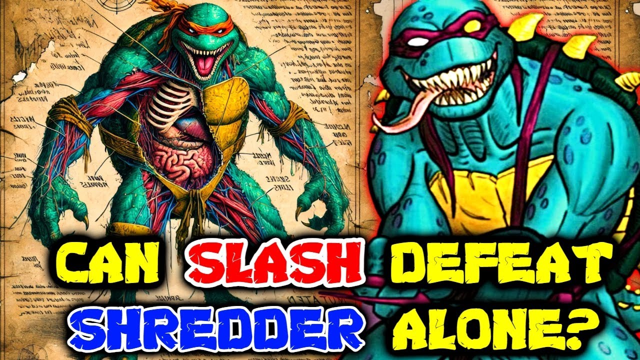 Slash Anatomy (TMNT) Explored – Is He More Powerful Than Shredder Too? Wolverine Like Healing? More!