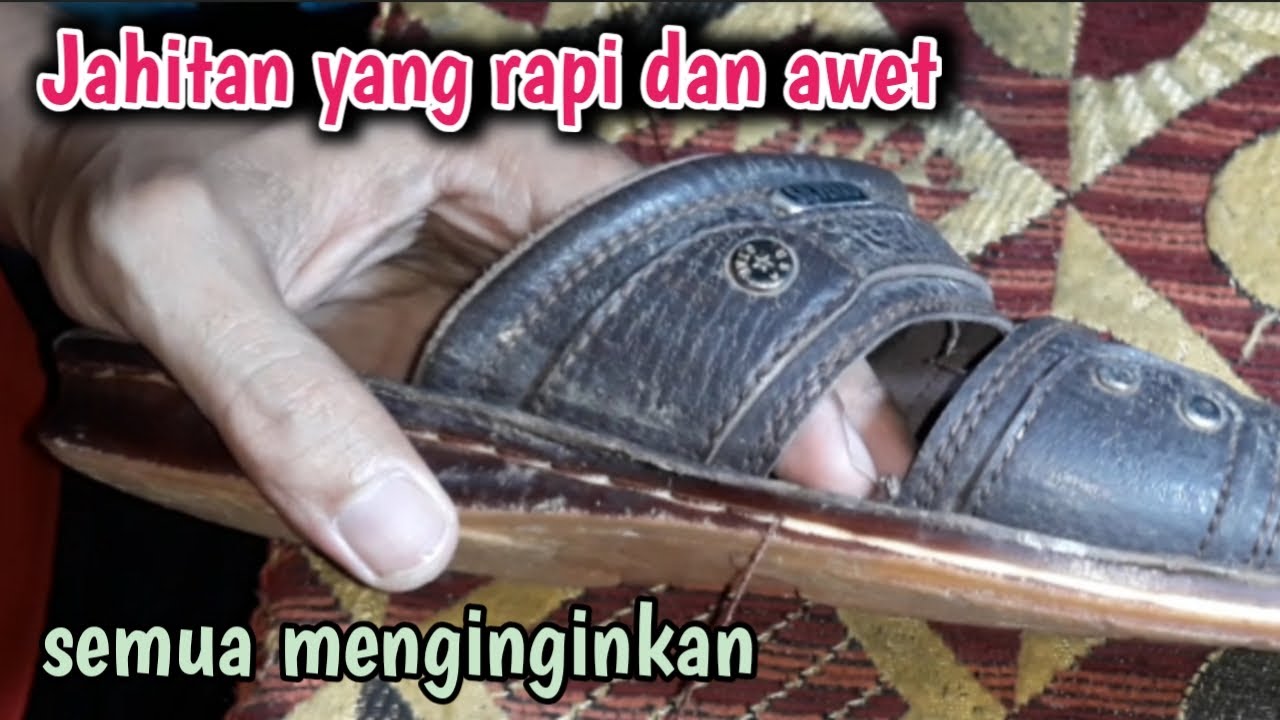 VIDEO CARA MENJAHIT SANDAL SILVERADO MENGELUPAS PADA JEPITAN