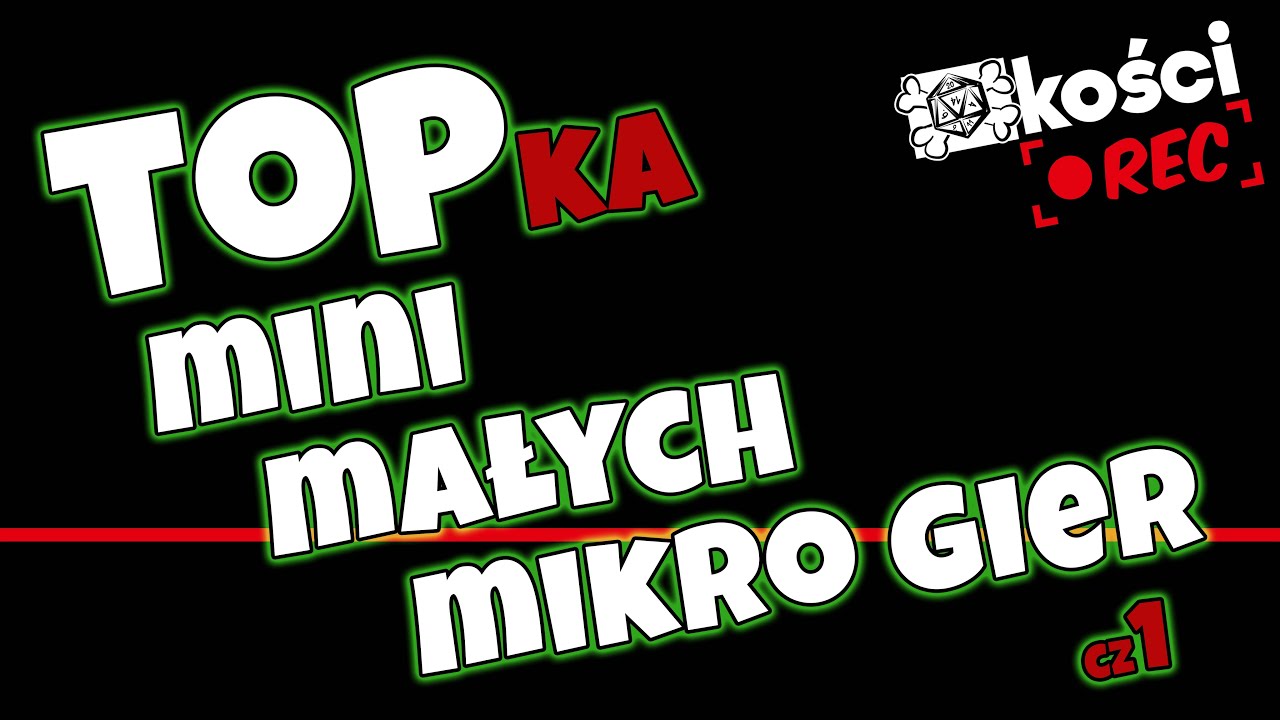 Kości REC - TOPka Mini Małych Mikro Gierek (cz 1)