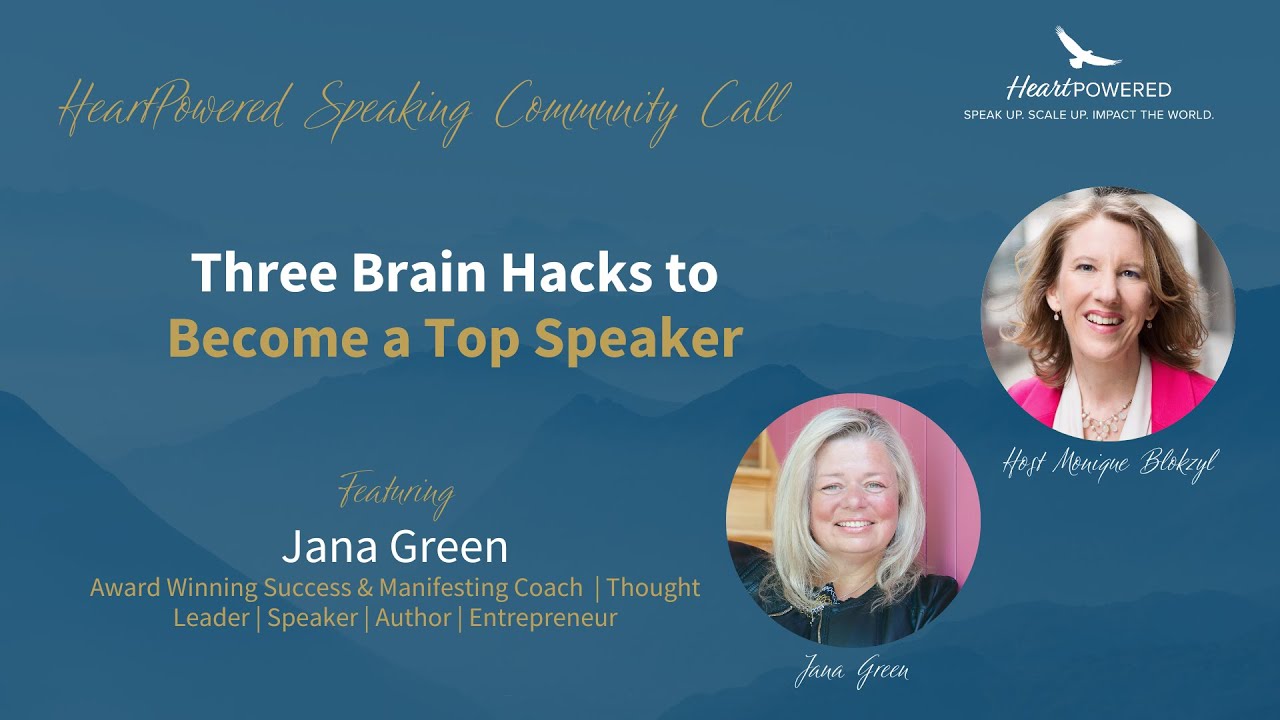 Three Brain Hacks to Become a Top Speaker with Jana Green