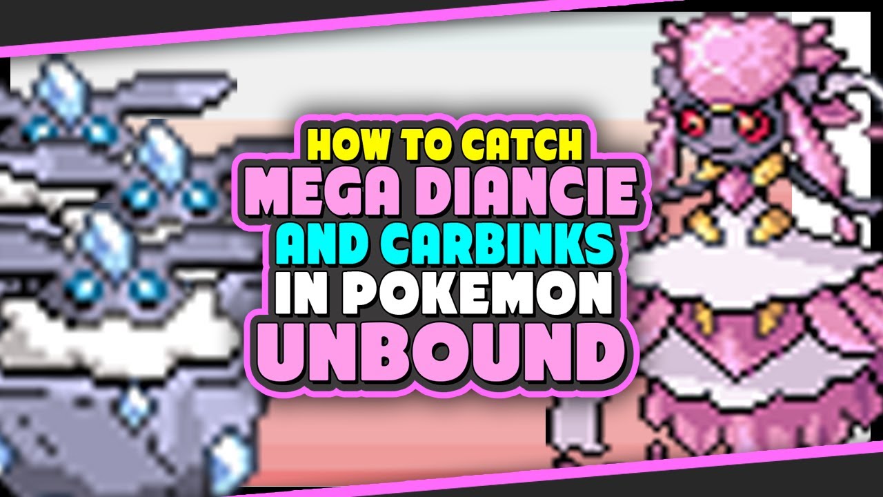 RARER THAN SHINIES - Pokemon Unbound Legendary Locations - Mega Diancie and Carbinks