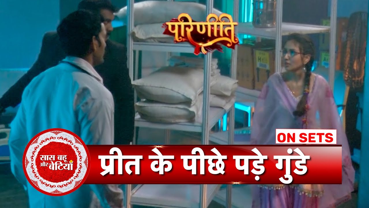 Parineetii: Preet gets Trapped and Kidnapped by Nisha's Goon ? SBB