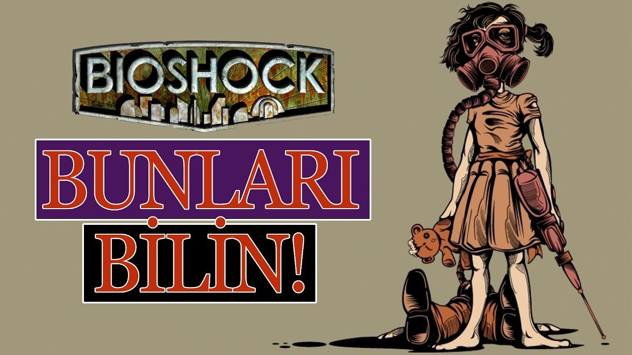 BioShock Hakkında Bilmeniz Gerekenler