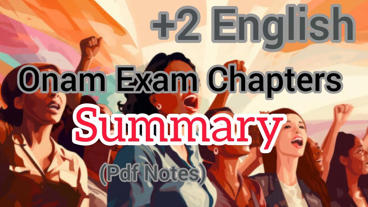 Plus two English Chapters Summary| Onam Exam 