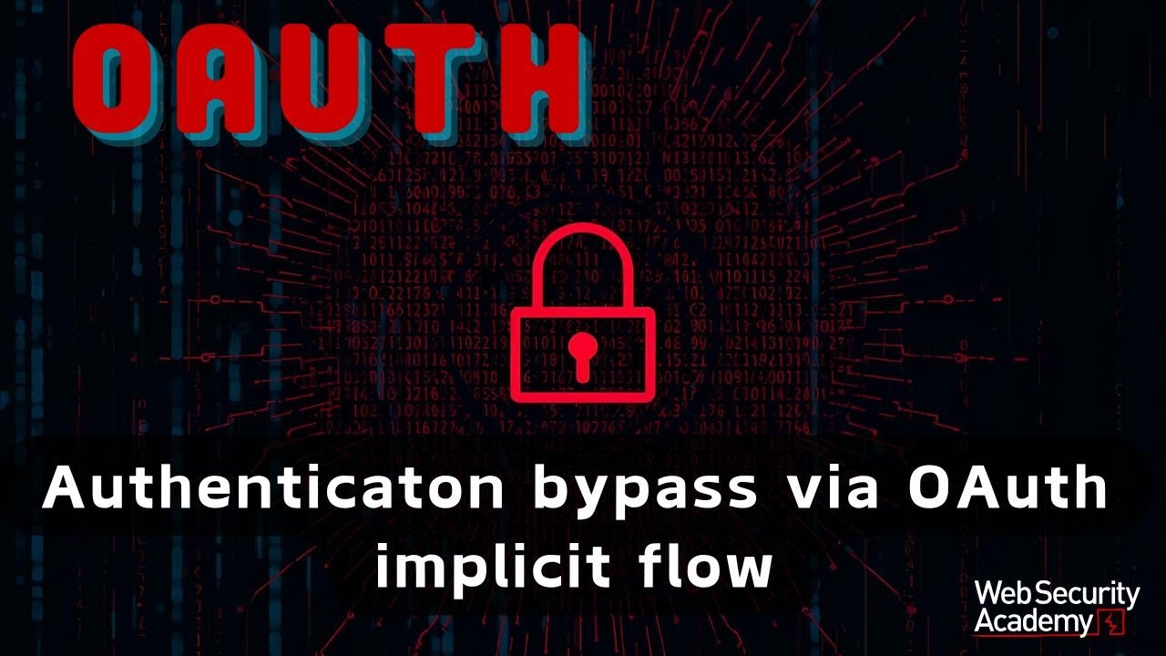 OAuth Hacking - Authentication Bypass via OAuth Implicit Flow