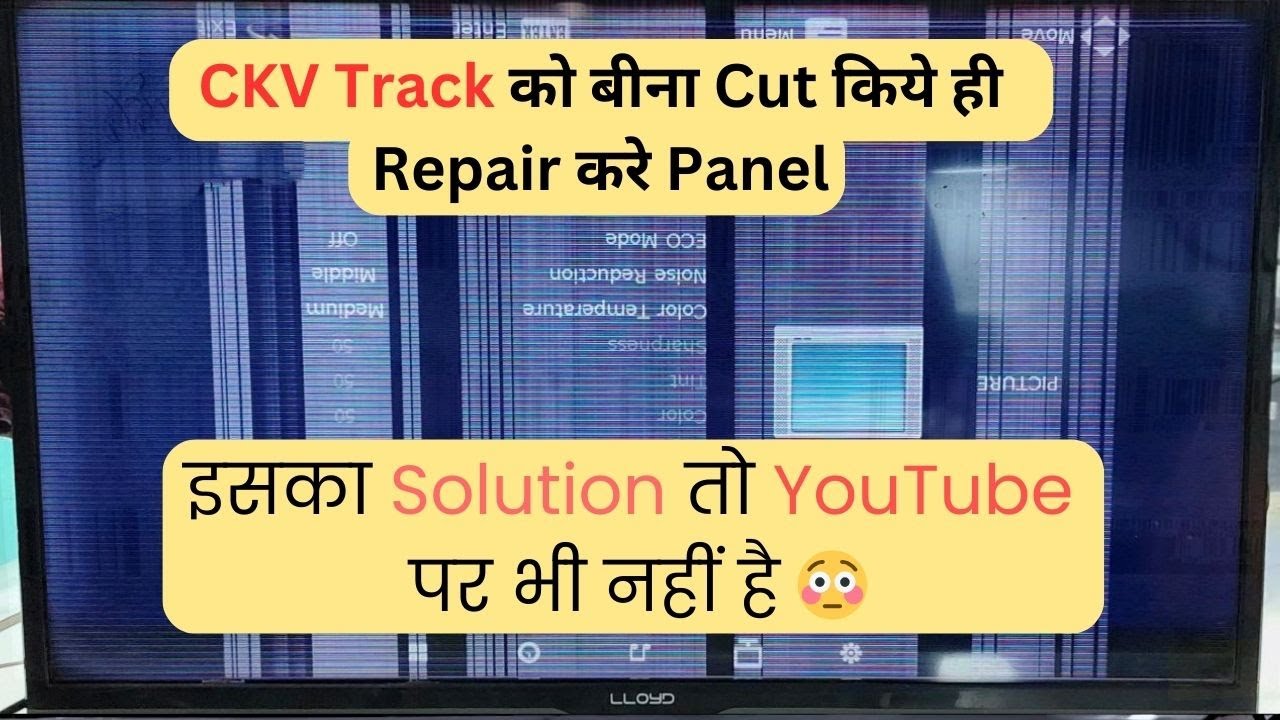 Ckv Track को बीना cut किये ही repair करे panel | LED TV Repairing Course | #refixindia #video #yt