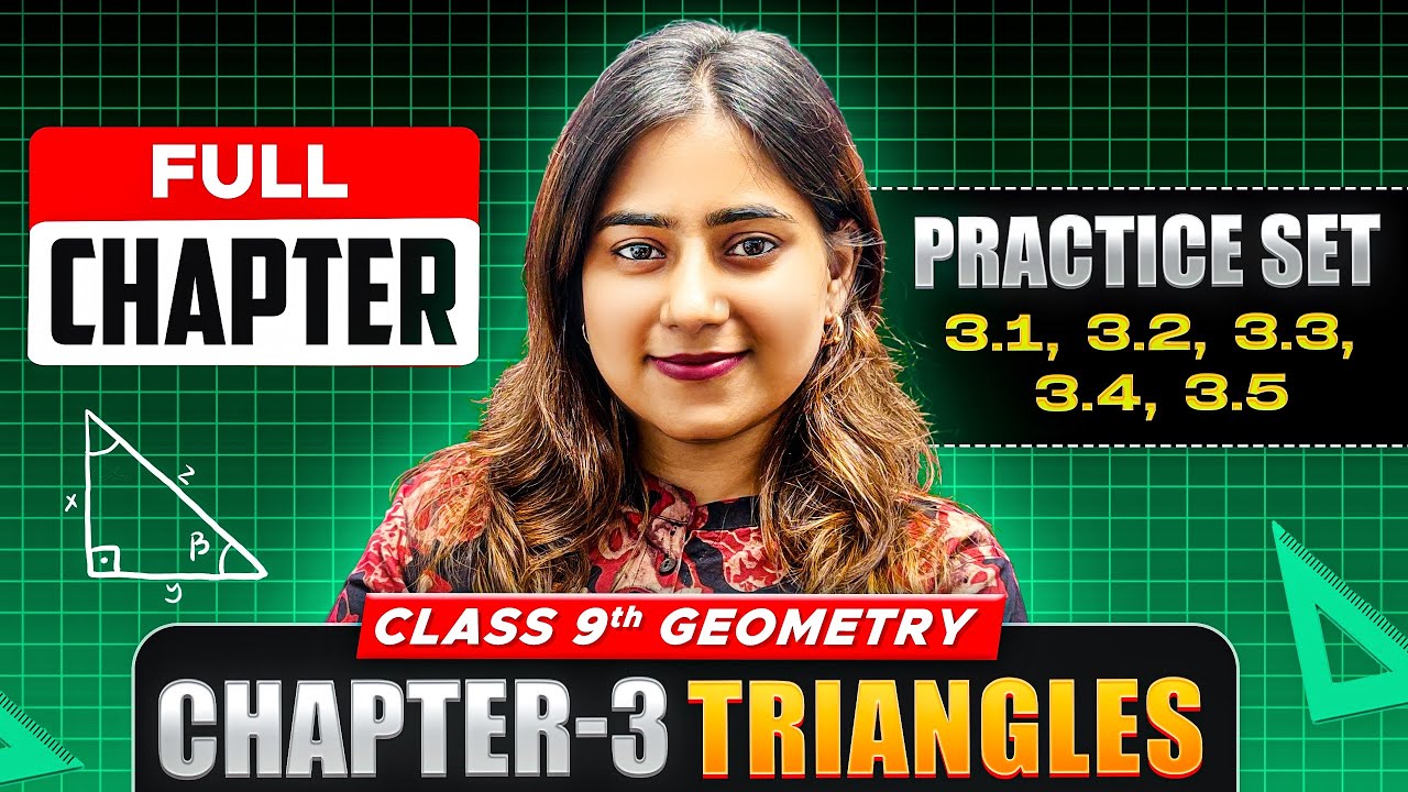 Chp 3 Triangles 📐 | Class 9th Geometry | Practice Set 3.1 to 3.5 in One Video | Galaxy of Maths✨📘