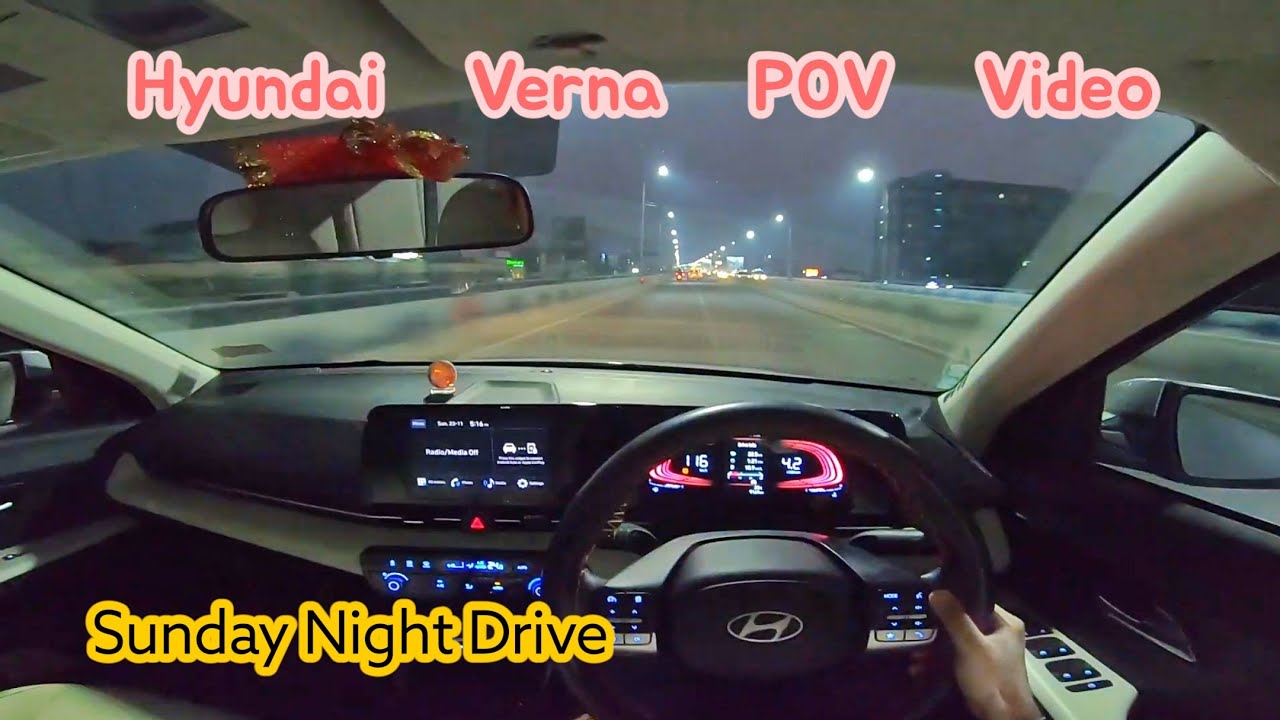 Sunday Short and Fun Drive | Night Drive | POV Video | Hyundai Verna 1.5 NA
