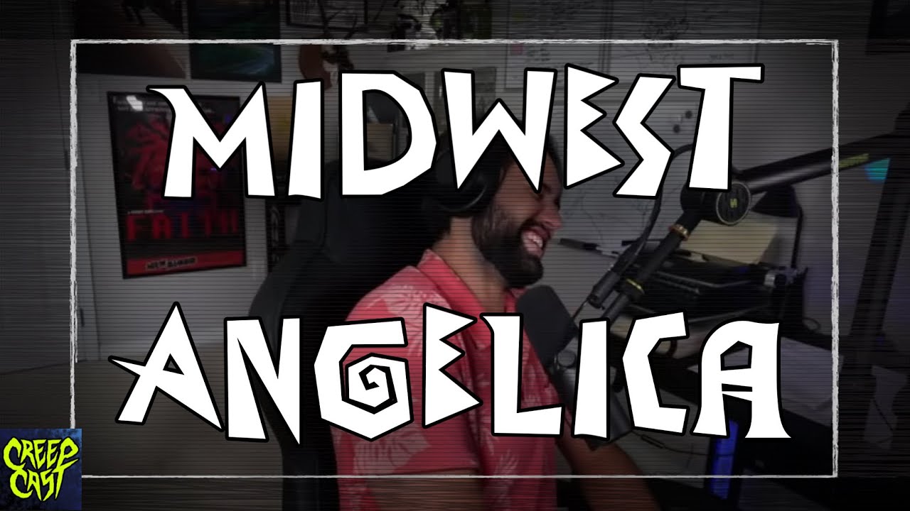 CreepCast: Funny Moments (Midwest Angelica)