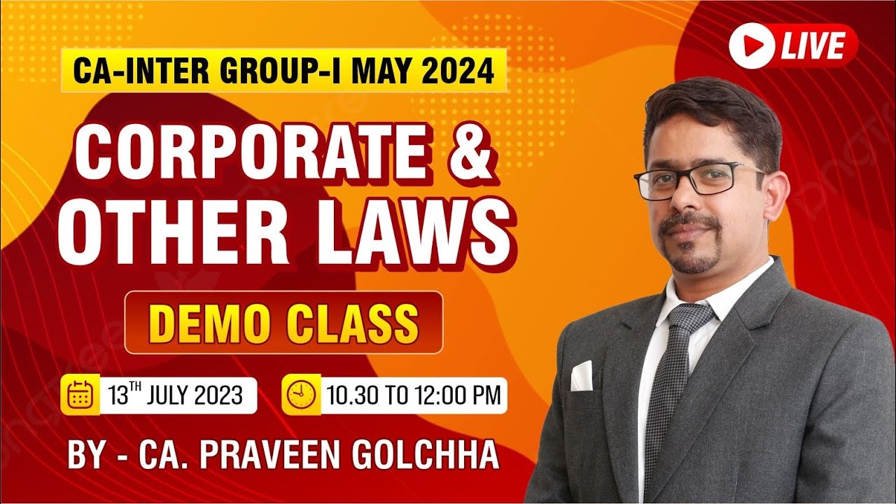 CA-Intermediate May 2024 : Corporate & Other Laws - Demo Class | By - CA. Praveen Golchha