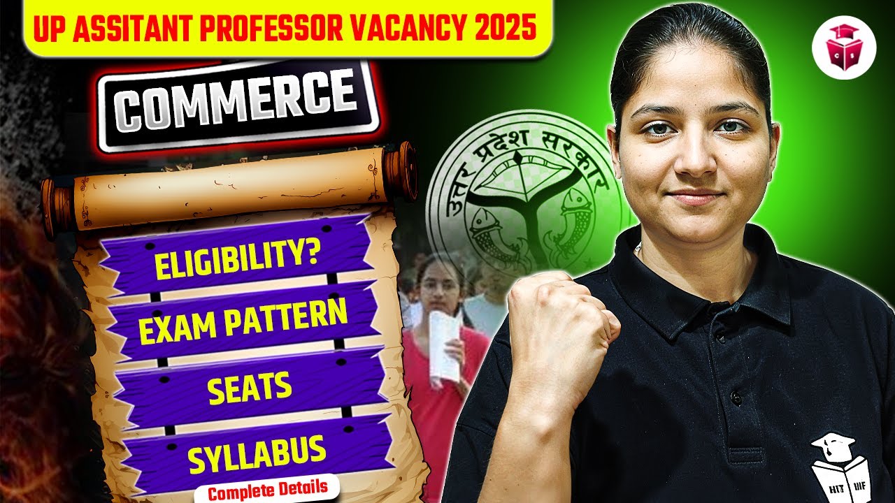 UP Assistant Professor Vacancy 2025 | UP Assistant Professor Eligibility,Exam Pattern,Seats,Syllabus