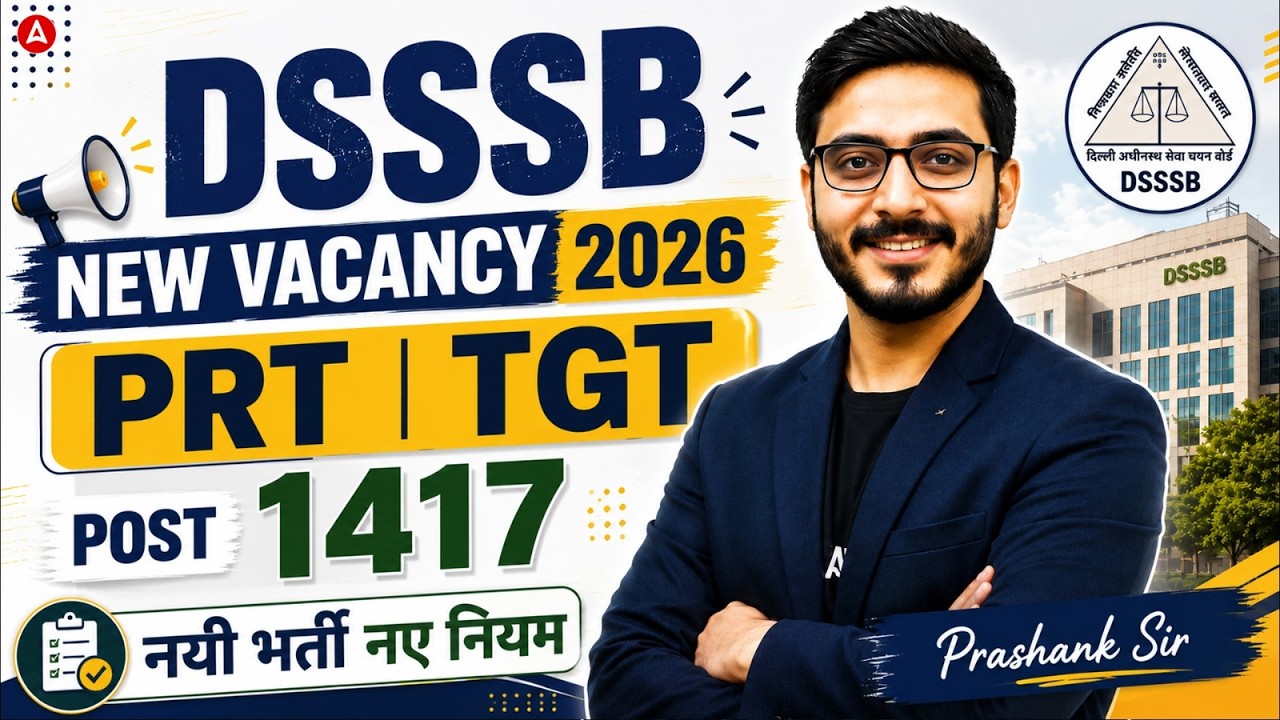 DSSSB New Vacancy 2026 | DSSSB Vacancy 2026 | DSSSB PRT TGT Vacancy 2026 | DSSSB Notification 2026