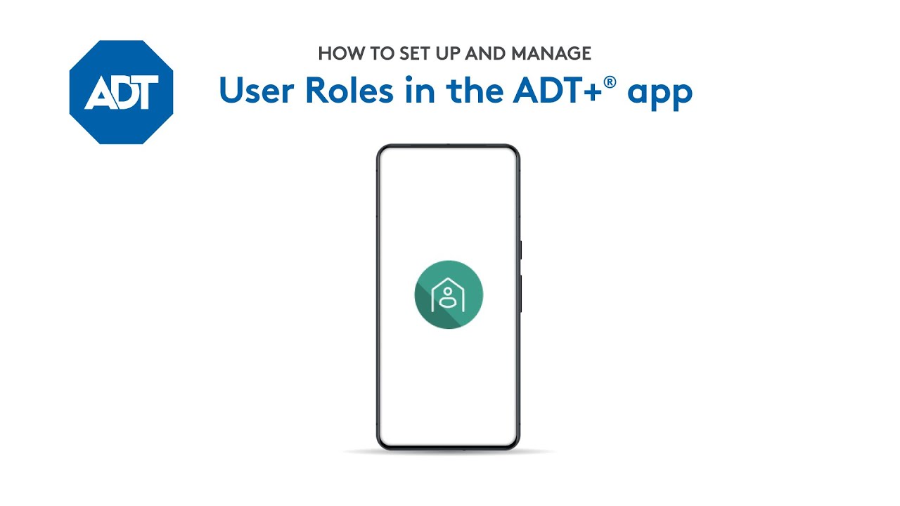 How to manage User Roles in the ADT+®️ app