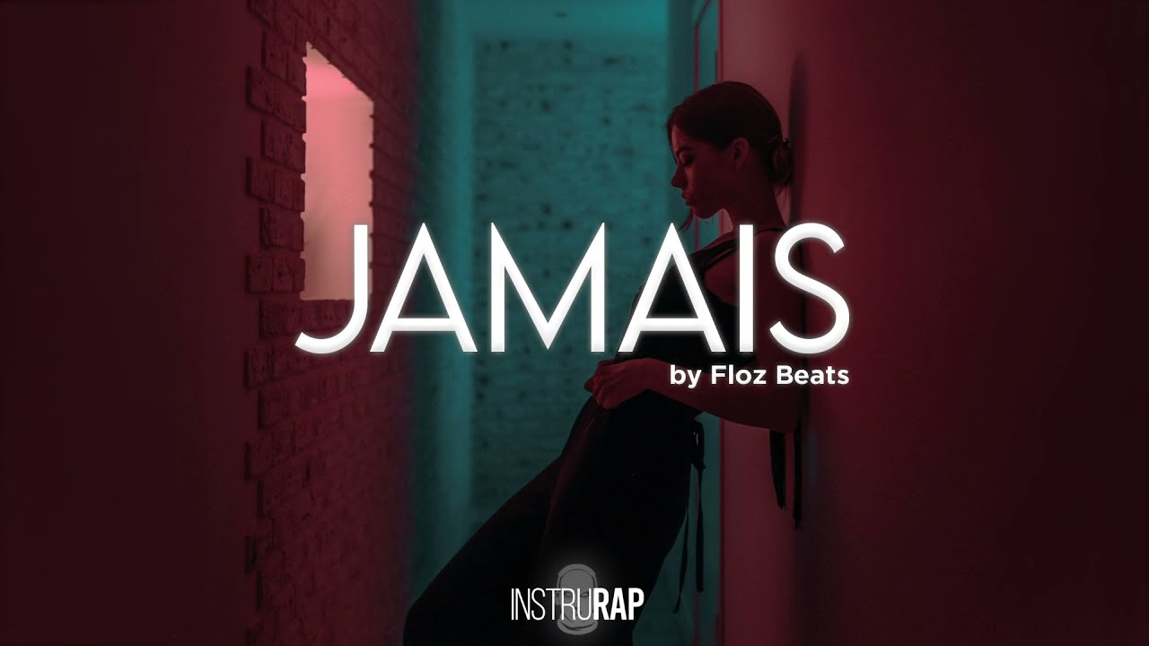 Instru Rap Trap/Mélancolique/Douce - JAMAIS - Prod. By FLOZ BEATS