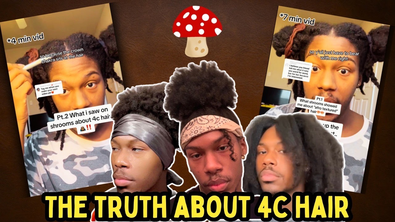 TIKTOKER STATES TAKING SHROOMS REVEALED THE TRUTH ABOUT 4C HAIR