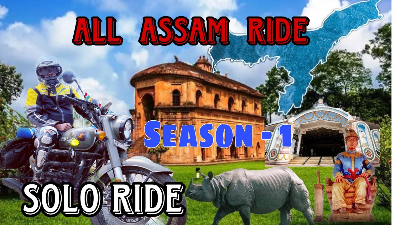 All Assam Ride || season 1 || episode 1 Upper Assam Solo Ride