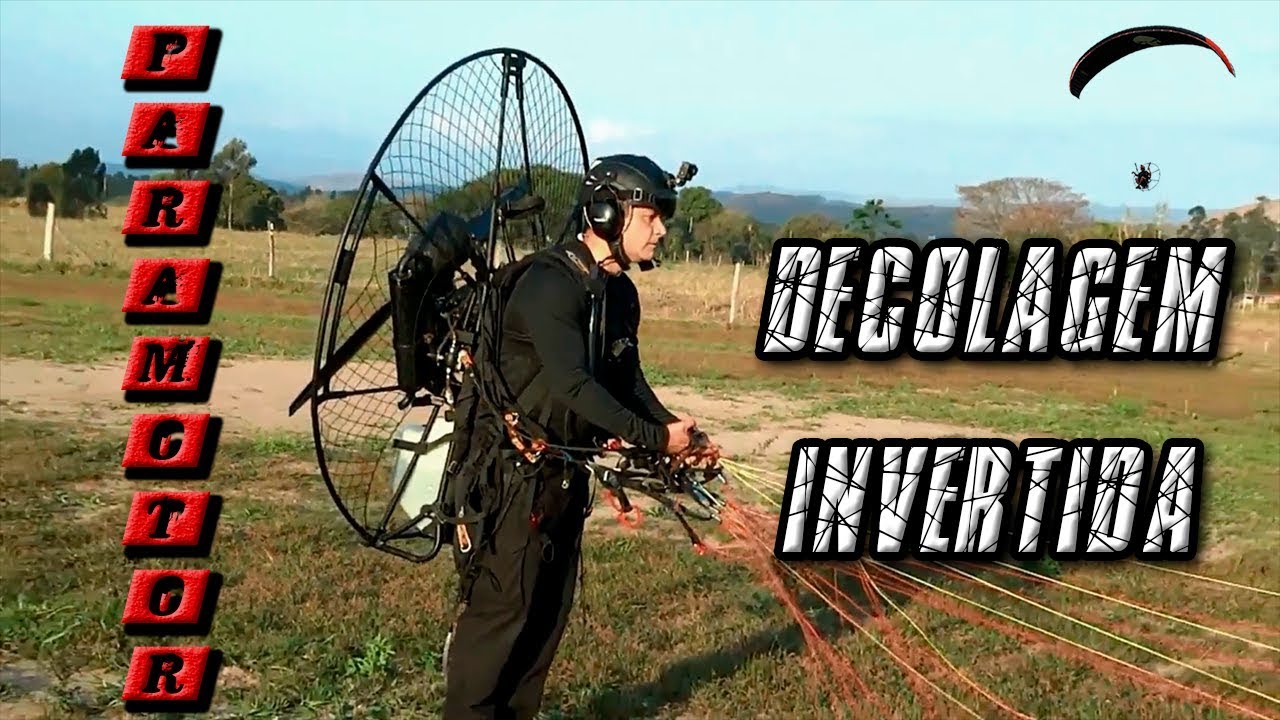 Executando decolagens invertidas com paramotor