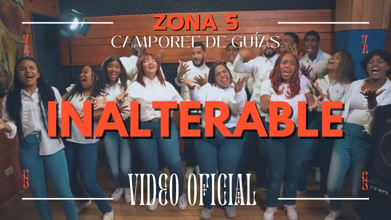 CANCIÓN Z5/ CAMPOREE DE GUÍAS INALTERABLE- ADOSE/ VIDEO OFICIAL