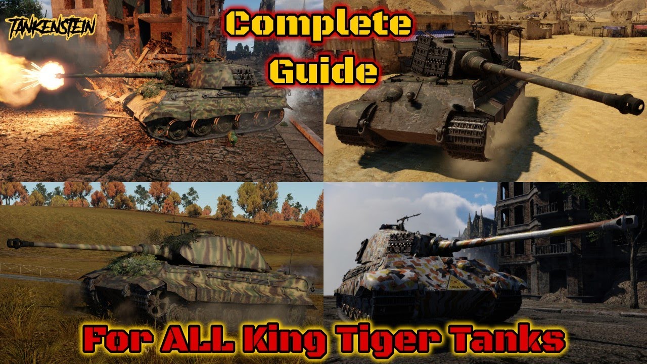 Complete Tiger II Tank Guide + Tutorial For EVERY King Tiger (War Thunder)