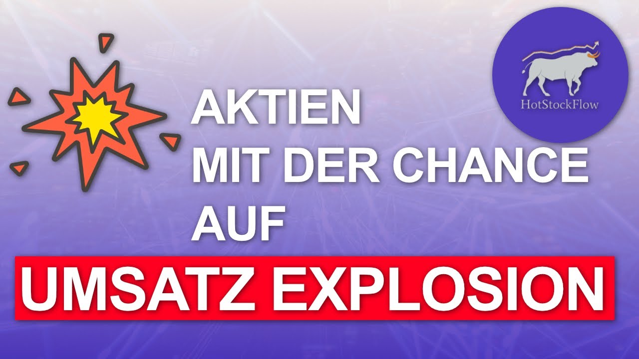 2 Aktien mit m&ouml;glicher Umsatzexplosion in der Zukunft | HotstockFlow