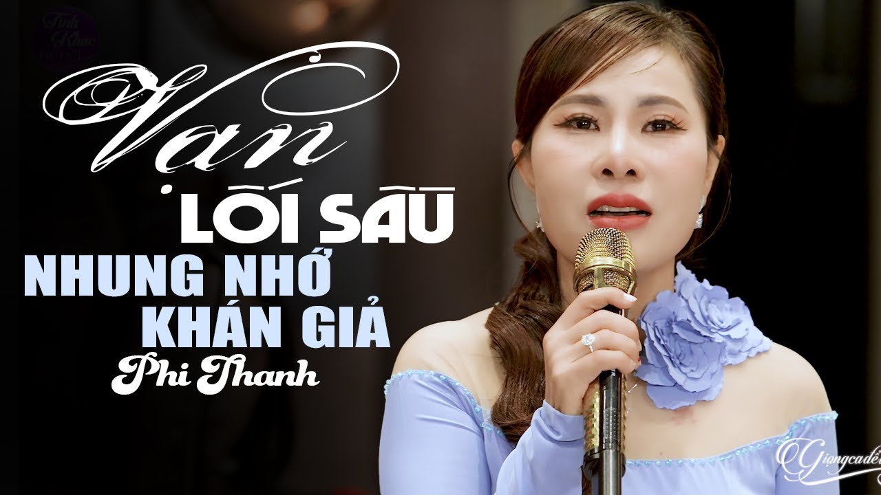 VẠN LỐI SẦU Phi Thanh 💔 Giọng Hát Đặc Biệt Làm Khán Giả Nhung Nhớ Khi Hát Lại Bài Hát HOT