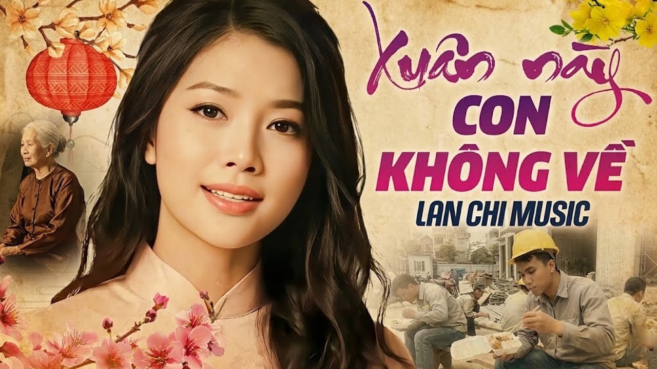 XUÂN NÀY CON KHÔNG VỀ - LAN CHI | Nhạc Xuân Trữ Tình 2026 Hay Nhất , Nghe Chỉ Muốn Về Nhà Ngay
